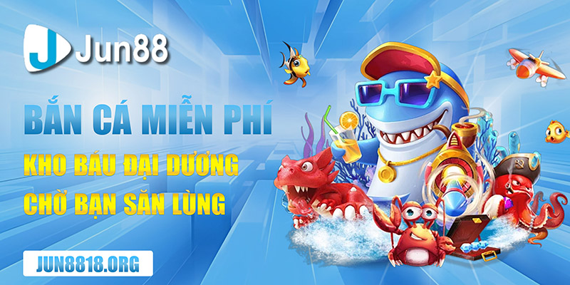 game ban ca mien phi kho bau dai duong cho ban san lung 1