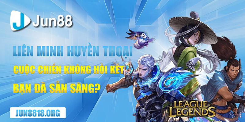 lien minh huyen thoai cuoc chien khong hoi ket ban da san sang