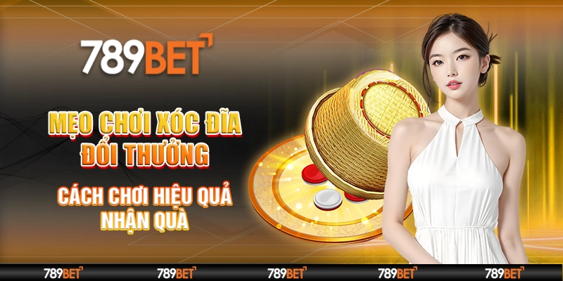 mẹo chơi xóc đĩa