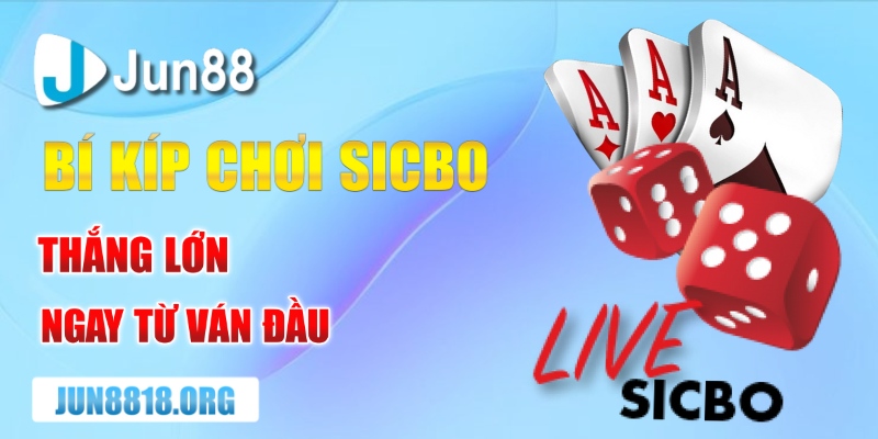 bi kip choi sicbo thang lon ngay tu van dau