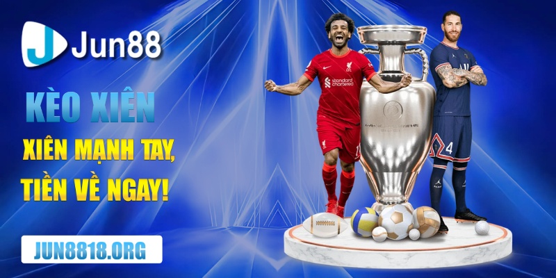 keo xien xien nhieu tran thang nhieu tien