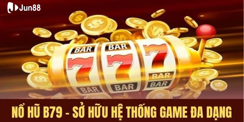 bi-quyet-choi-b79-no-hu-giup-anh-em-de-trung-jackpot-nhat