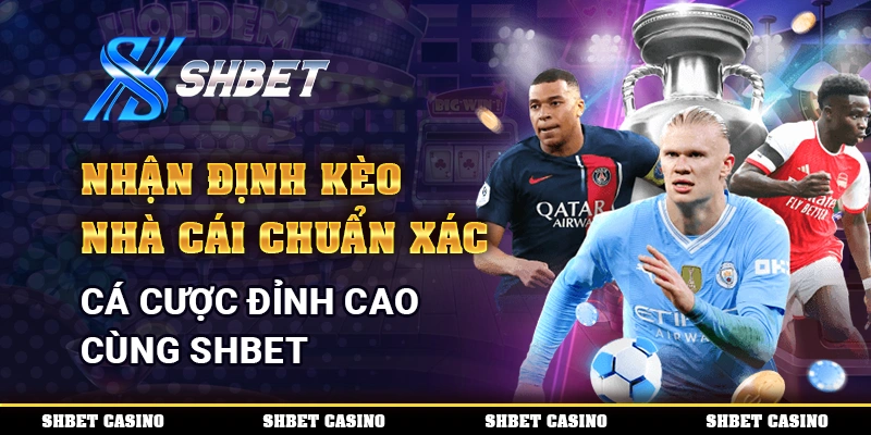 nhận định kèo nhà cái